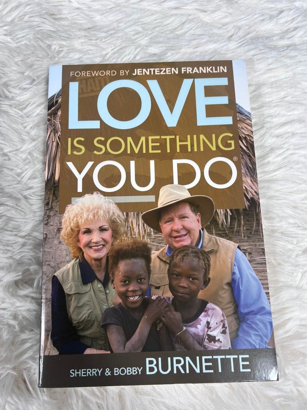 Love Is Something You Do by Sherry Burnette and Bobby Burnette NEW